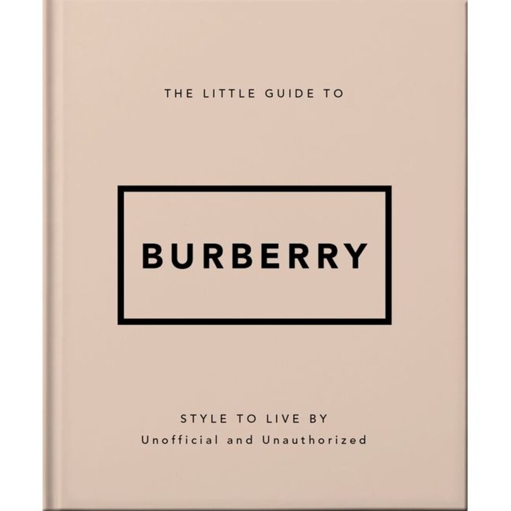 The Little Guide to Burberry -- Oh